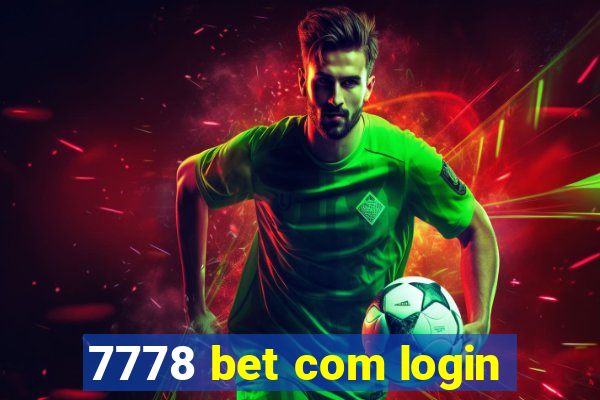 7778 bet com login